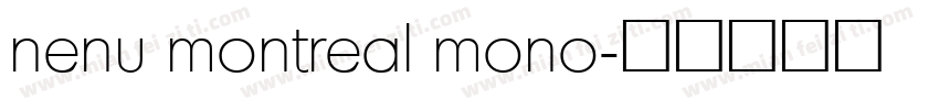 nenu montreal mono字体转换